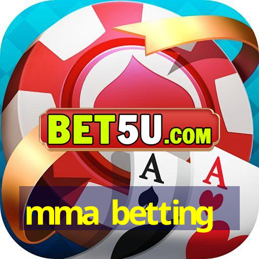 mma betting